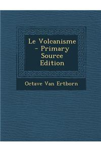 Le Volcanisme
