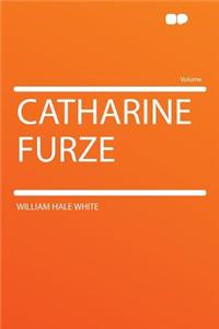 Catharine Furze
