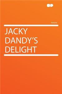 Jacky Dandy's Delight