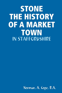 Stone - The History of a Market Town