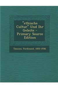 Ethische Cultur Und Ihr Geleite - Primary Source Edition