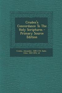 Cruden's Concordance to the Holy Scriptures