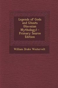 Legends of Gods and Ghosts (Hawaiian Mythology)