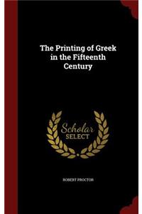 The Printing of Greek in the Fifteenth Century
