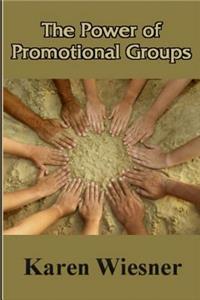 The Power of Promotional Groups