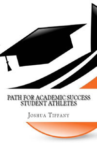 Path For Academic Success - Student Athlete