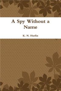 Spy Without a Name