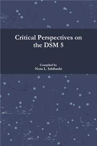 Critical Perspectives on the DSM 5