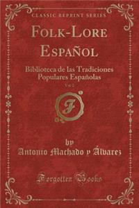 Folk-Lore Español, Vol. 2