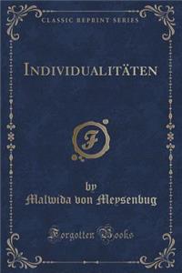 Individualitï¿½ten (Classic Reprint)