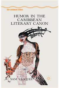 Humor in the Caribbean Literary Canon