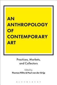 An Anthropology of Contemporary Art