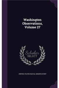 Washington Observations, Volume 27