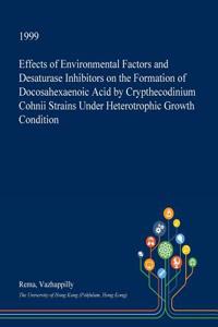Effects of Environmental Factors and Desaturase Inhibitors on the Formation of Docosahexaenoic Acid by Crypthecodinium Cohnii Strains Under Heterotrop
