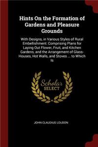 Hints On the Formation of Gardens and Pleasure Grounds