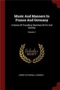 Music And Manners In France And Germany