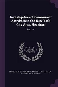 Investigation of Communist Activities in the New York City Area. Hearings