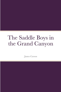 Saddle Boys in the Grand Canyon