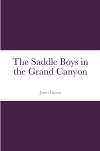 Saddle Boys in the Grand Canyon