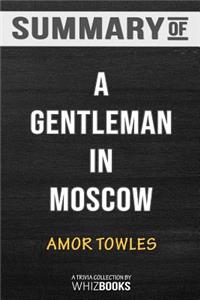 Summary of A Gentleman in Moscow