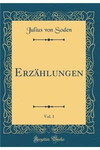 ErzÃ¤hlungen, Vol. 1 (Classic Reprint)