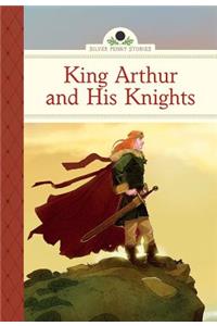 King Arthur and His Knights