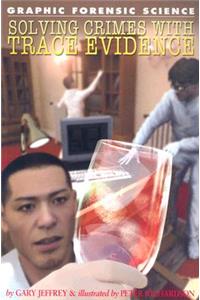 Solving Crimes with Trace Evidence