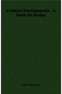 Contract Developments - A Book on Bridge