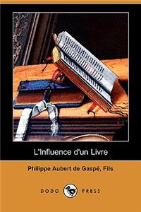 L'Influence D'Un Livre (Dodo Press)