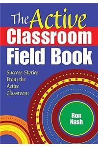 Active Classroom Field Book