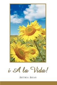 I A La Vida!