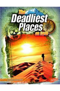 Deadliest Places on Earth
