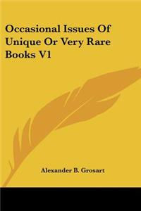 Occasional Issues Of Unique Or Very Rare Books V1