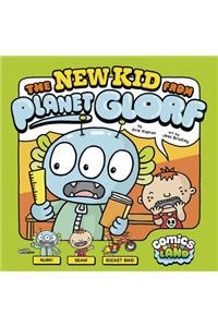 The New Kid from Planet Glorf