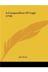 A Compendium Of Logic (1756)