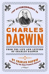 Autobiography Of Charles Darwin