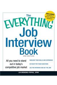 The Everything Job Interview Book: All You Need to Stand Out in Today's Competitive Job Market