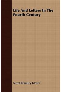 Life and Letters in the Fourth Century
