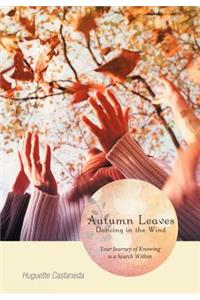 Autumn Leaves Dancing in the Wind