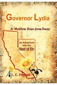 Governor Lydia a Mellow Rose from Texas