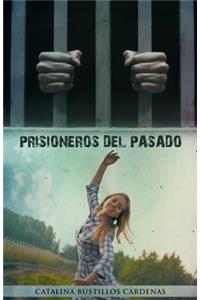 Prisioneros del Pasado