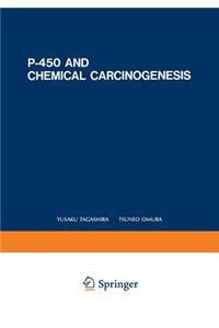 P-450 and Chemical Carcinogenesis