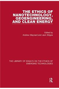 The Ethics of Nanotechnology, Geoengineering, and Clean Energy