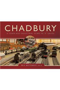 Chadbury: A Town and Industrial Scape in '0' Gauge