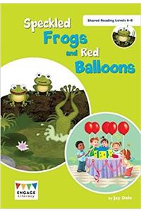 Speckled Frogs and Red Balloons
