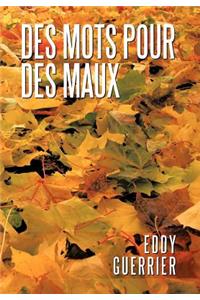 Des Mots Pour Des Maux