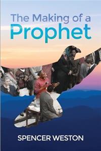 Making of a Prophet