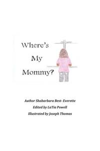 Where's My Mommy?
