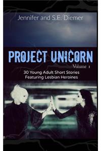 Project Unicorn, Volume 1