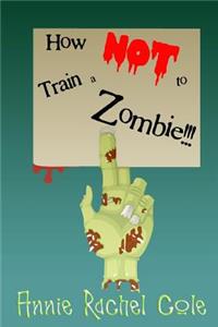 How Not to Train a Zombie